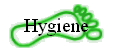 Hygiene