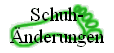 Schuh-
nderungen