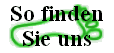 So finden
Sie uns