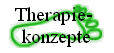 Therapie- 
konzepte